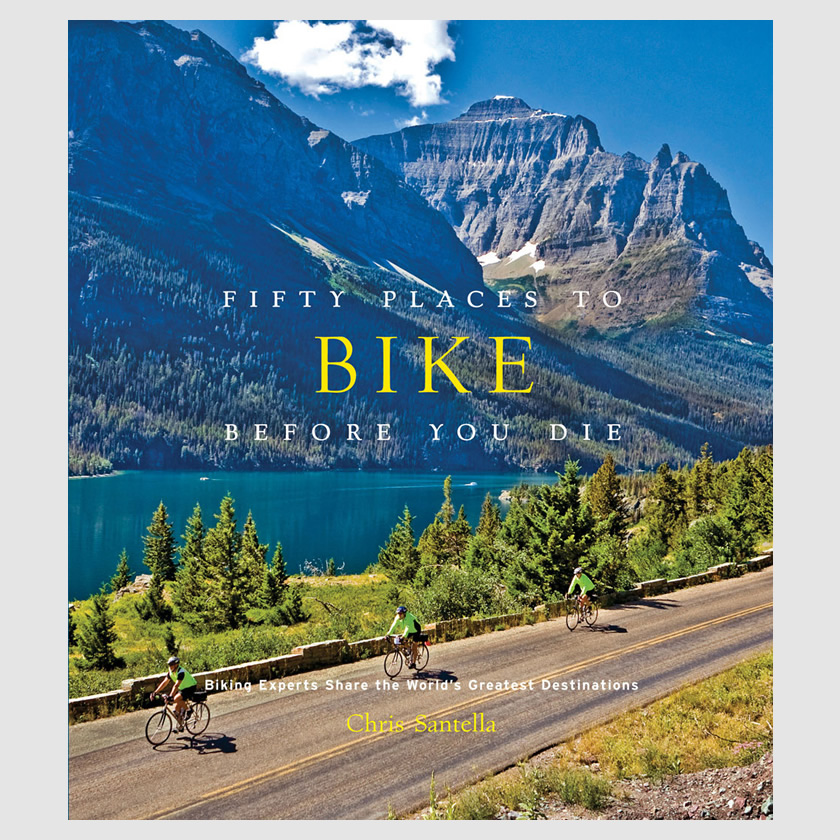 Fifty Places to Bike Before you Die Book